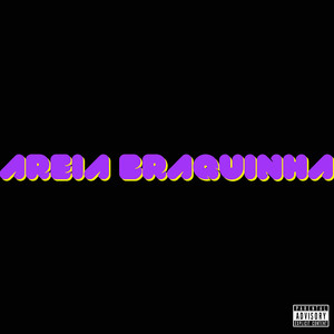Areia Branquinha (Explicit)
