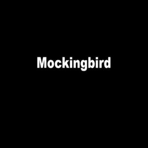 Mockingbird - Single