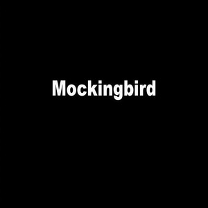 Mockingbird (Explicit)
