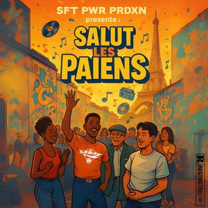 SALUT LES PAÏENS (2011) (Explicit)