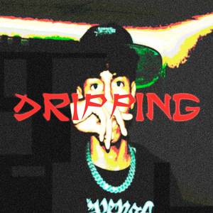 Dripping (Explicit)