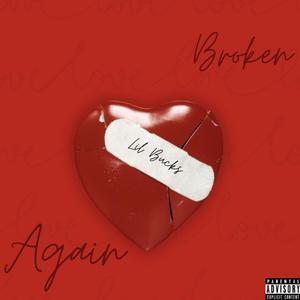 Broken Again (Explicit)
