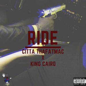 Ride (feat. King Cairo) [Explicit]