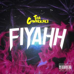 Fiyahh (Explicit)