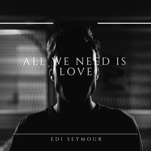 All We Need Is Love