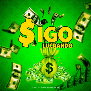 Sigo Lucrando (Explicit)