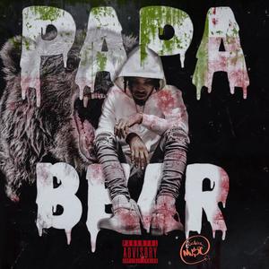 PAPA BEAR (Explicit)