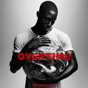 Overtime (Explicit)