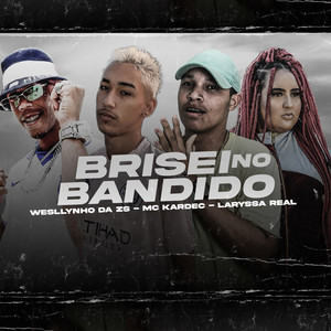 Brisei No Bandido (Explicit)