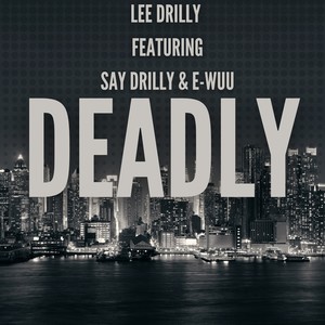Deadly (Explicit)