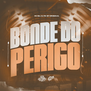 Bonde do Perigo (Explicit)
