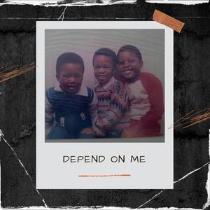 Depend On Me (Explicit)