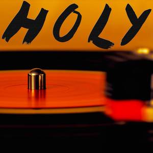 Holy (Originally Performed by Justin Bieber and Chance The Rapper) (Inst.)