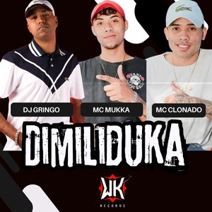 DIMILIDUKA (Explicit)