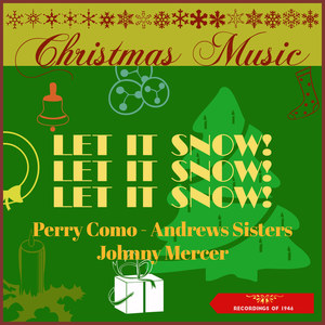 Christmas Music - Let It Snow! Let It Snow! Let It Snow! (Recordings of 1946)