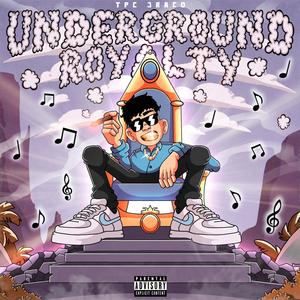 Underground Royalty (Explicit)