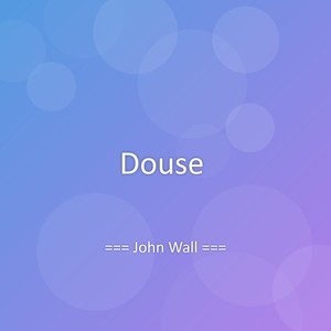 Douse