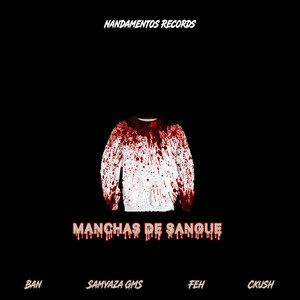 Manchas de Sangue (Explicit)