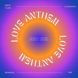 Love Anthem (Explicit)