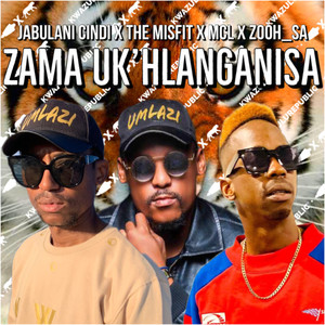 Zama Ukhlanganisa (Explicit)