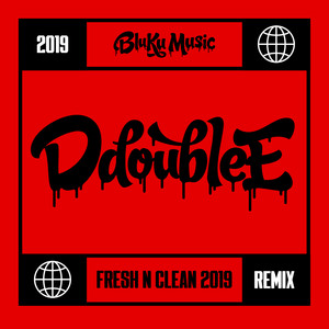 Fresh N Clean (Silence the Critics) [2019 Remix]