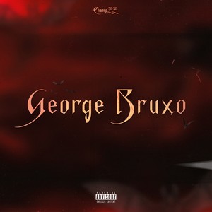 George Bruxo (Explicit)