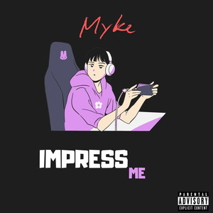 Impress Me (Explicit)