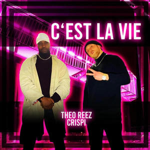 C'est la vie (feat. Crispi) (Explicit)