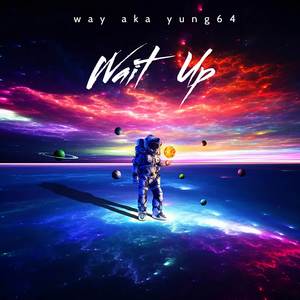 Waitup x yung64 (Explicit)