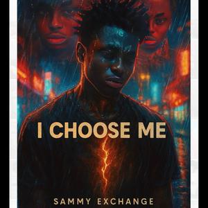 I Choose Me (Explicit)