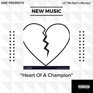 Heart Of A Champion (feat. Chxll & Boo-B Blocc) [Explicit]