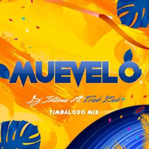 MUEVELO (feat. ERICK ZACK) [TIMBALOSO MIX]