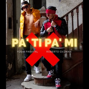 Pa Ti Pa Mi (Explicit)