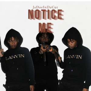 Notice Me (Explicit)