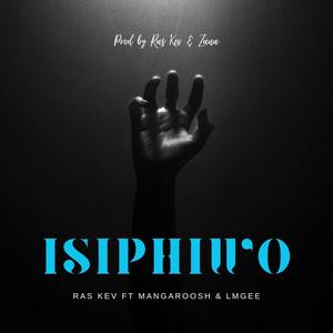 Isiphiwo (feat. Ras Kev, Mangaroosh & LMGee)