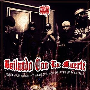 Bailando Con La Muerte (feat. Xmex3, Jase Odc, Sor Uefe, Afro Uefe & Balam C) (Explicit)