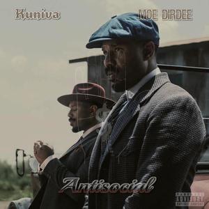 Antisocial (feat. Kuniva & Moe Dirdee) (Explicit)
