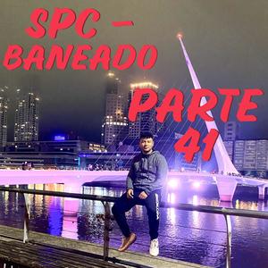 SPC (Baneado (parte 41) (Explicit)