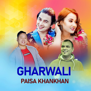 Gharwali Paisa Khankhan