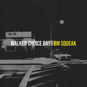 Walkers Choice Days (Explicit)