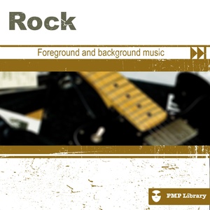 PMP Library: Rock (Foreground and Background Music for Tv, Movie, Advertising and Corporate Video)