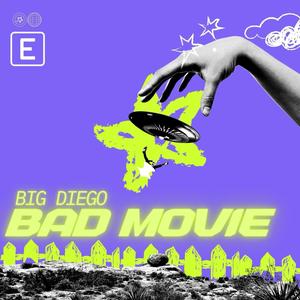 Bad Movie (Explicit)