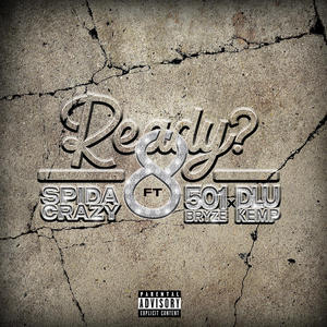 Ready? (feat. 501Bryze & DLU Kemp) (Explicit)