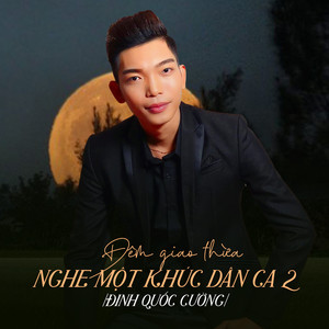 Đêm Giao Thừa Nghe Một Khúc Dân Ca- 2