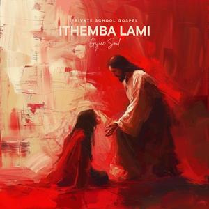 iThemba Lami (feat. Gijee Soul & Sgagu)
