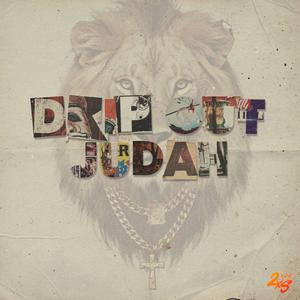 DRIP OUT JUDAH