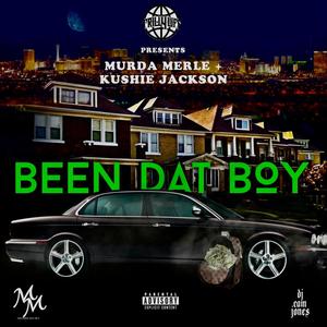 BEEN DAT BOY (feat. Kushie Jackson) [Explicit]