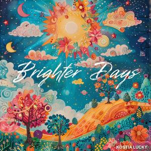 Brighter Days (feat. Rayko B.)