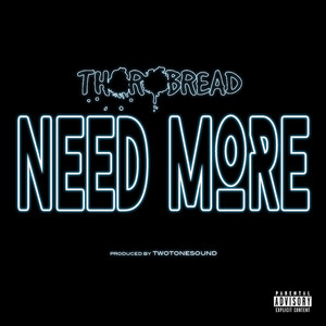 Need More (Explicit)