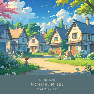 Motion Blur (feat. Zermelic)